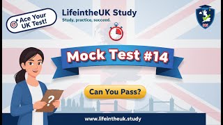 Life in the UK Mock Test#14 – Free UK Citizenship Practice Exam