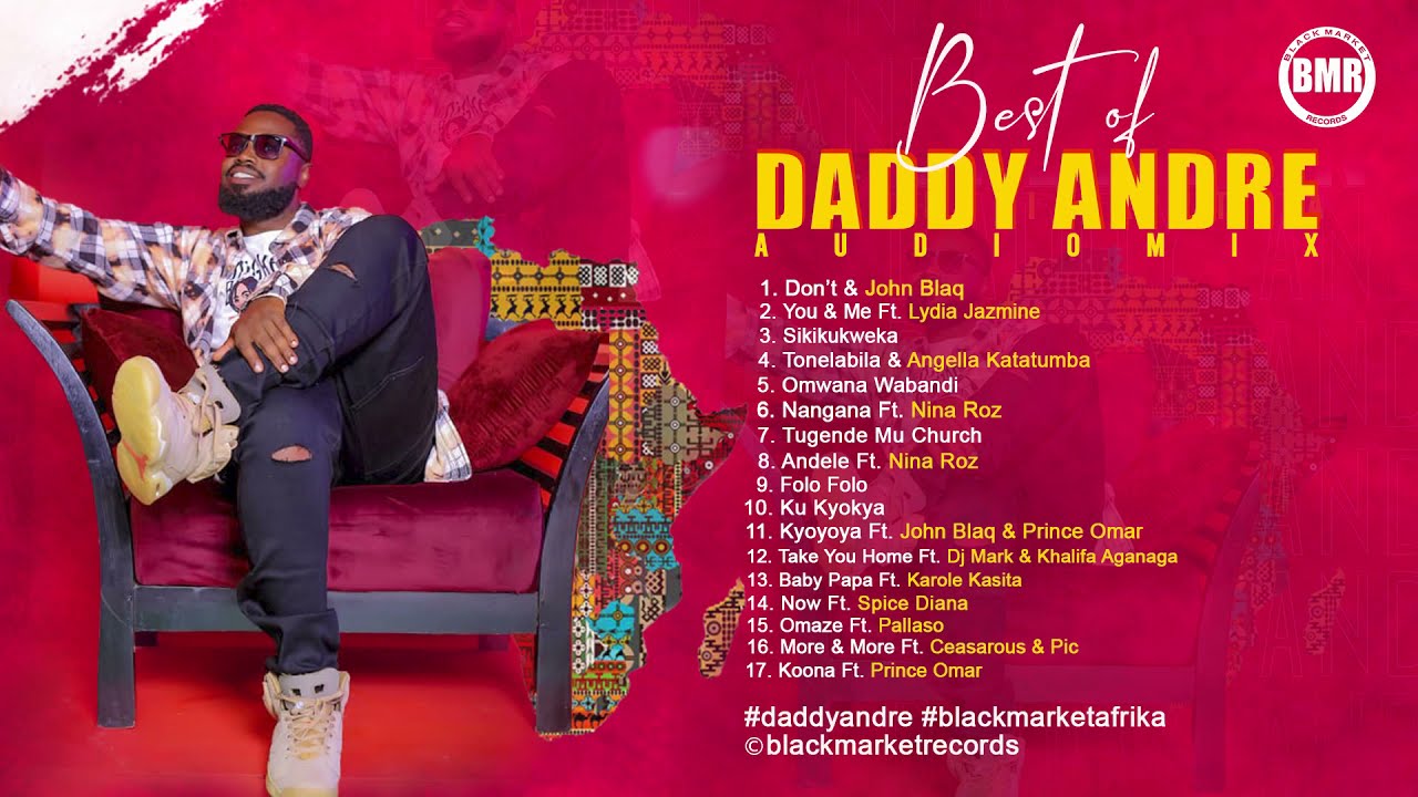 Daddy Andre  Best Of Daddy Andre Audio Mix  By Dj Hearts