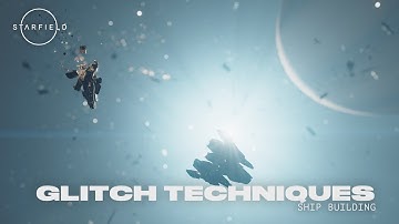 Starfield Ship Building: Flip & Duplication Glitch Techniques, Merge Modules, Hide Docker & Weapons.