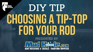 DIY TIP: How To Choose The Proper Tip Top For Your Fishing Rod