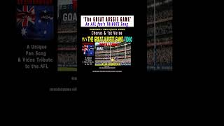 🇦🇺🎤 THE GREAT AUSSIE GAME | AFL Tribute Song — Opening Epic Chorus & 1st Verse only
