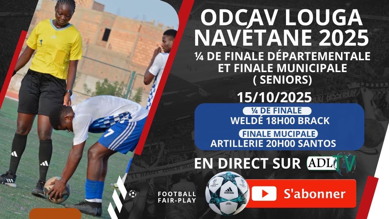 🔴EN DIRECT : Stade Alboury Ndiaye de Louga | Navétane 2025 : 1/4 Dép-Finale Municipale | Odcav Louga