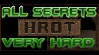 HROT (8/8 Secrets - Very Hard) (Demo - As of 27/01/2021 - Full release: 29/01/2021) - By Spytihněv