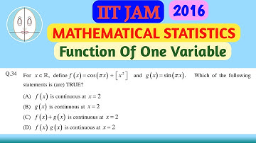 IIT JAM (2016) | Function Of One Variable | Mathematical Statistics | Question-34 | Solution