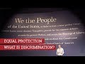 7.1 Equal Protection/What Is Discrimination?