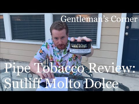 Pipe Tobacco Review: Sutliff Molto Dolce