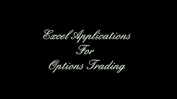 Excel Applications for Options Trading   Part 1