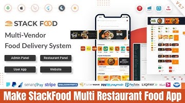 Make StackFood Multi Restaurant - Food Delivery App with Laravel Admin and Restaurant Panel