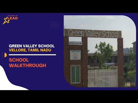 Green Valley School, Vellore, Tamil Nadu | School Tour
