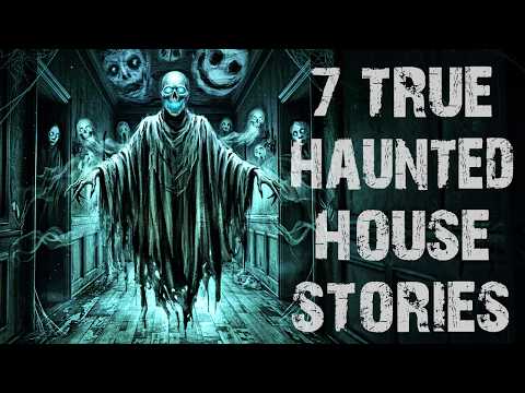 7 True Disturbing & Terrifying Haunted House Scary Stories | Real Horror Stories To Fall Asleep To