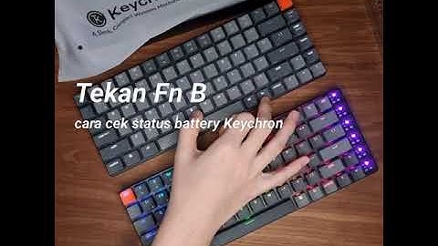 How to check Battery Status on Keychron Keyboard by pressing Fn B on Bluetooth Mode