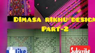 Dimasa rikhu design (part -ii)