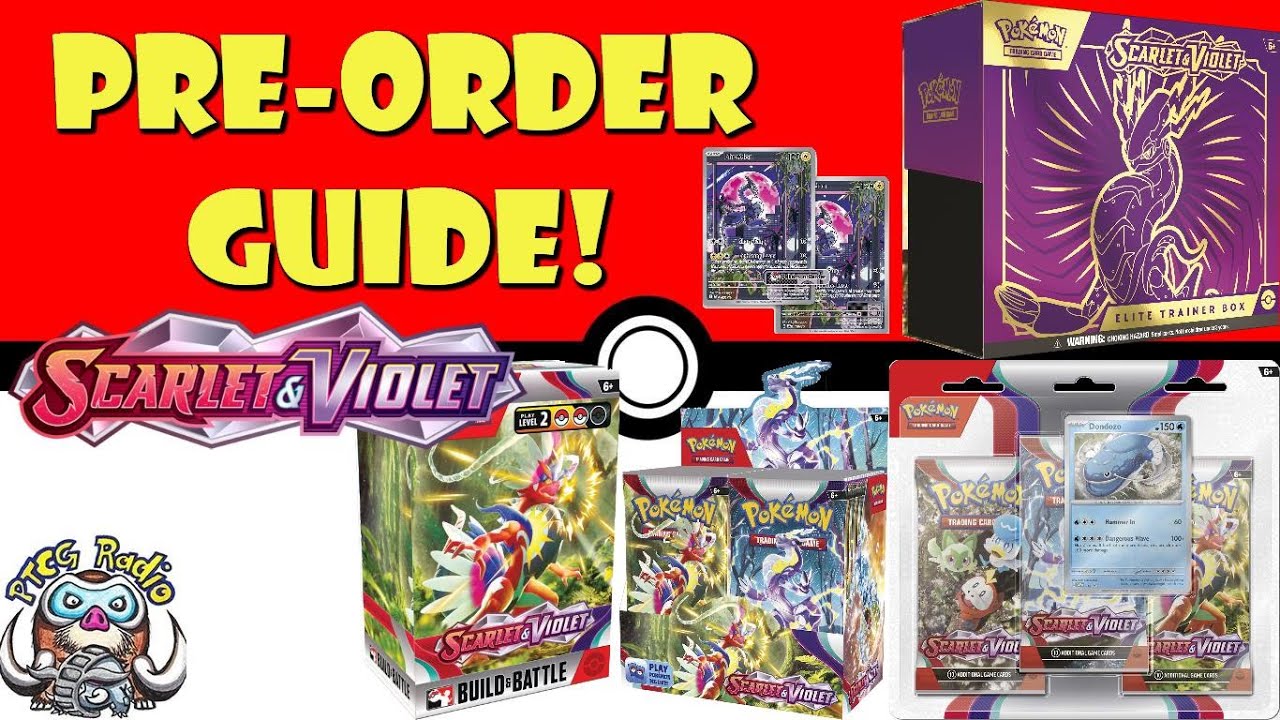 The Complete Pokmon Scarlet & Violet TCG Pre-Order Guide! (BIG Set!)  (Pokmon TCG Buyer's Guide)