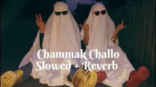 Chammak Challo ( Slowed   Reverb ) || ShahRukh Khan || ||  Kareena Kapoor ||