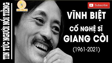 ĐIỀM BÁO TRƯỚC KHI NGHỆ SĨ GIANG CÒI QUA ĐỜI HÉ LỘ DI NGUYỆN CUỐI CÙNG CỦA CỐ NGHỆ SĨ AI CŨNG XÓT XA