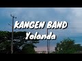 Kangen Band - Yolanda (Lirik)