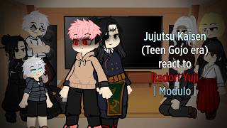 Past Jujutsu Kaisen (Teen Gojo era) react to Itadori Yuji's future |Modulo| |Part 2| [Rus/Eng]