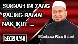 SUNNAH DAN HAWA NAFSU | Maulana Wan Helmi