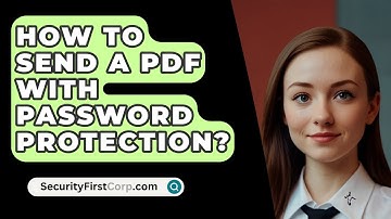How To Send A PDF With Password Protection? - SecurityFirstCorp.com