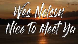 Wes Nelson - Nice To Meet Ya (Sub Español) canción TIKTOK🌞😎