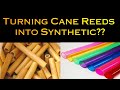 Turning Cane Reeds into Synthetic Reeds