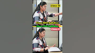 Class 10th Syllabus Vs Class 11th Syllabus Vedantuclass10 Vedantu 
