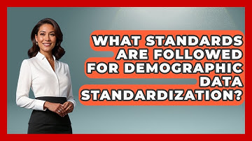 What Standards Are Followed for Demographic Data Standardization? | Demographic Data Answers News