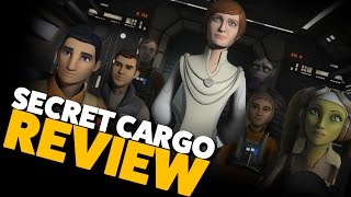 Star Wars Rebels: Secret Cargo Review