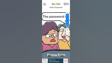 Brain out level.104 Enter Password