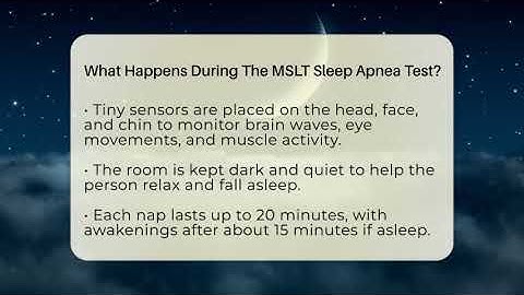 What Happens During The MSLT Sleep Apnea Test? - Sleep Apnea Support Network