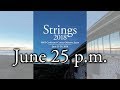 Strings 2018 June 25 p.m.