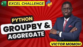 Excel Challenge: Python GroupBy and Aggregate