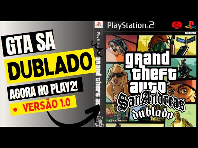 FINALMENTE!! GTA SA DUBLADO DEMO PS2 VERSÃO 1.0 TESTADO NO OPL 