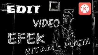 Cara Mudah Membuat Video Efek Hitam Putih Bergaris - Aplikasi KINEMASTER