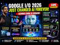 Google I/O 2026 Just Changed AI Forever | Gemini Omni, Android XR & Google’s AI Future| AI Ecosystem