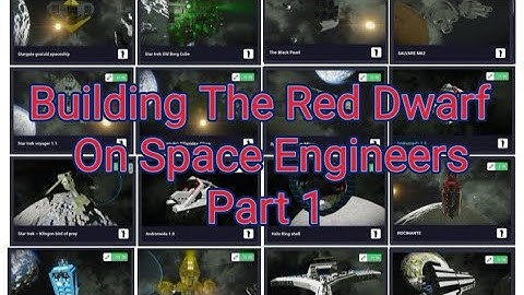 Building The Red Dwarf On Space Engineers Part 1