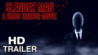 Slender Man: A Gmod Horror Movie  Official Trailer