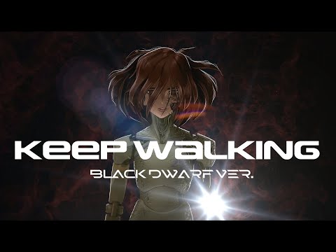DM DOKURO - Keep Walking (unit.0's Black Dwarf ver.)