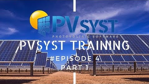 PVsyst Software Training #Episode 4(Part-1)/(Solar Power Training Episode 8)#pvsyst  #detailedlosses
