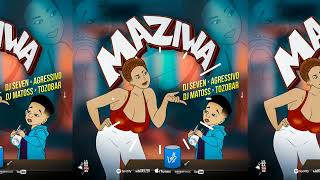 DJ SEVEN FT AGRESSIVO---MAZIWA YA PAPA ----FT DJ MATOSS TOZOBAR