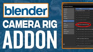 How To Use Blender Built In Camera Rig Addon