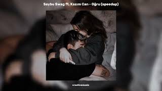 Saybu Swag ft Kazım Can - Oğru (speed up) Resimi