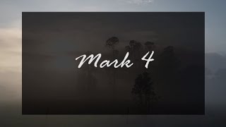 A reading of Mark 4 from the New Living Translation