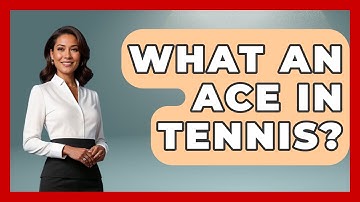 What An Ace In Tennis? - The Racket Xpert
