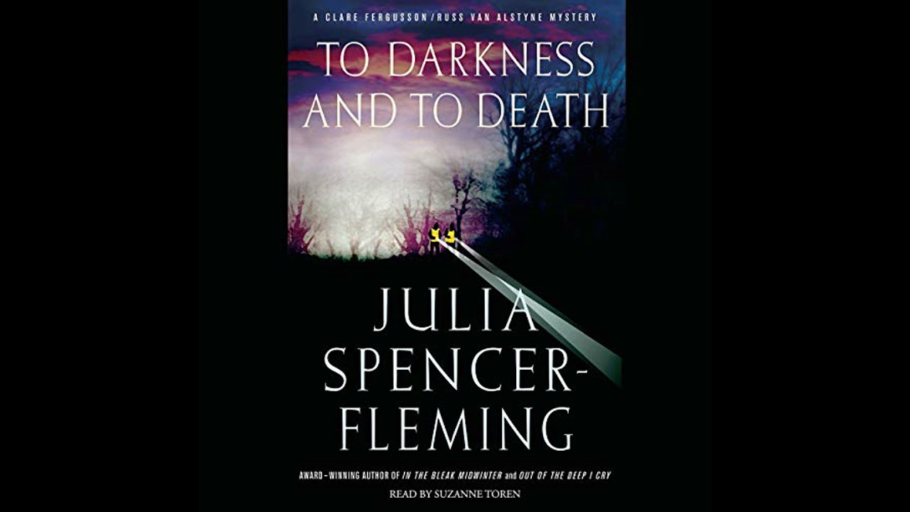 To Darkness and to Death Audiobook by Julia Spencer-Fleming