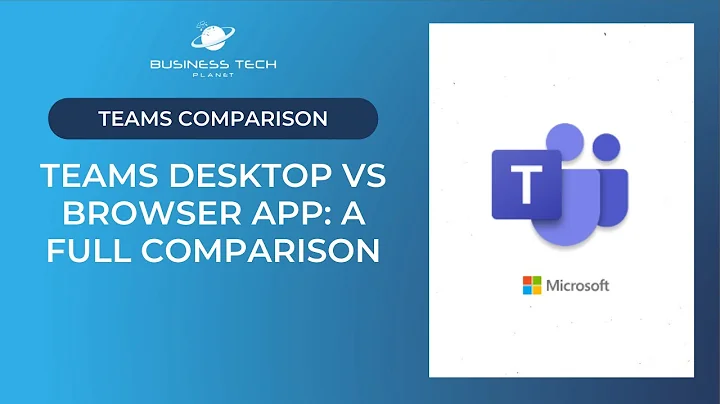 Microsoft Teams Desktop VS. Teams Browser Apps! ✅ A complete Comparison (Incl. all Differences!)