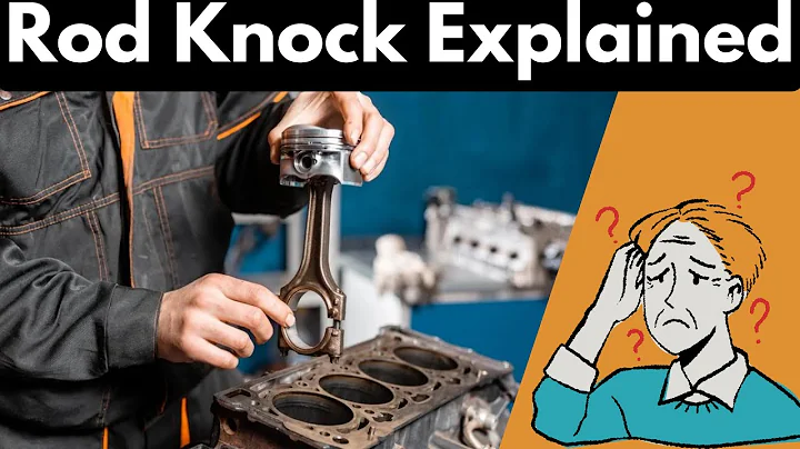 Rod Knock Explained: Causes and Fixes
