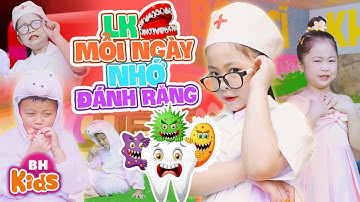 Mỗi Ngày Nhớ Đánh Răng - Nhạc Thiếu Nhi Vui Nhộn Hay Nhất Cho Bé Đánh Răng