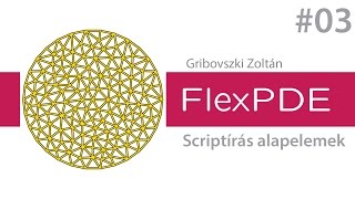 FlexPDE - Scriptírás alapelemek