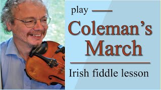 Video thumbnail of "Coleman's March fiddle lesson (Martin Hayes version)"